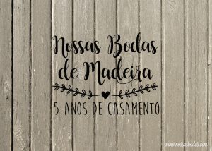 bodas de madeira