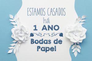 bodas de papel 1 ano de casamento